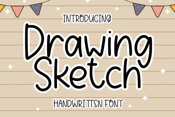 Drawing Sketch: The Friendly Script Font for Clearer Campaign Messaging