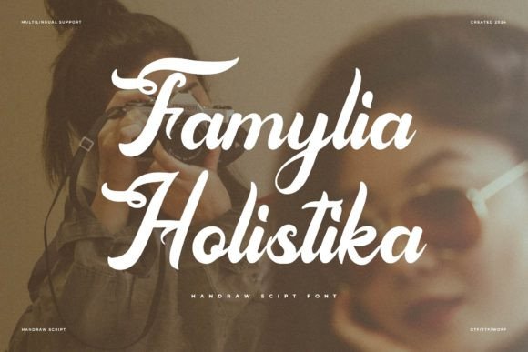 Famylia Holistika: A Warm Script Font for Authentic Brand Identity